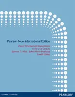 Intervenciones para el desarrollo profesional en el siglo XXI - Pearson New International Edition - Career Development Interventions in the 21st Century - Pearson New International Edition