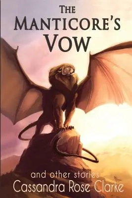 El voto de la mantícora y otros relatos - The Manticore's Vow: and Other Stories