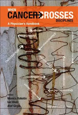 Cuando el cáncer traspasa disciplinas: Manual del médico - When Cancer Crosses Disciplines: A Physician's Handbook