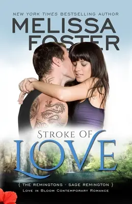 Golpe de Amor (Amor en Flor: Los Remington, Libro 2): Sage Remington - Stroke of Love (Love in Bloom: The Remingtons, Book 2): Sage Remington