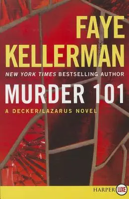 Asesinato 101: Una novela de Decker y Lazarus - Murder 101: A Decker/Lazarus Novel