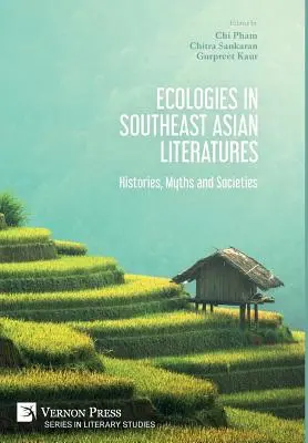 Ecologías en las literaturas del sudeste asiático: Historias, mitos y sociedades - Ecologies in Southeast Asian Literatures: Histories, Myths and Societies