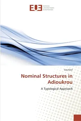 Estructuras nominales en Adioukrou - Nominal Structures in Adioukrou
