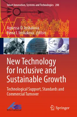 Nuevas tecnologías para un crecimiento inclusivo y sostenible: Apoyo tecnológico, normas y volumen de negocios - New Technology for Inclusive and Sustainable Growth: Technological Support, Standards and Commercial Turnover
