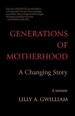 Generaciones de maternidad: Una historia cambiante - Generations of Motherhood: A Changing Story