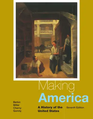 Haciendo América: Historia de Estados Unidos - Making America: A History of the United States