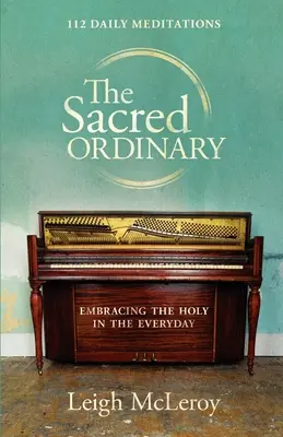 Lo sagrado ordinario - The Sacred Ordinary