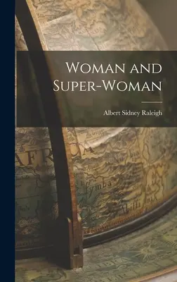 Mujer y supermujer - Woman and Super-Woman