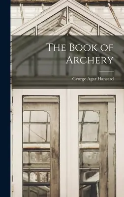 El libro del tiro con arco - The Book of Archery