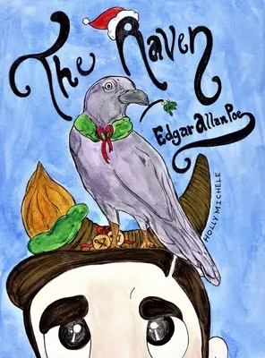 El cuervo: Edgar Allan Poe Reimagined: Un cuento de Navidad de Edgar Allan Poe - The Raven: Edgar Allan Poe Reimagined: An Edgar Allan Poe Christmas Carol