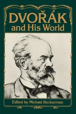 Dvorak y su mundo - Dvorak and His World