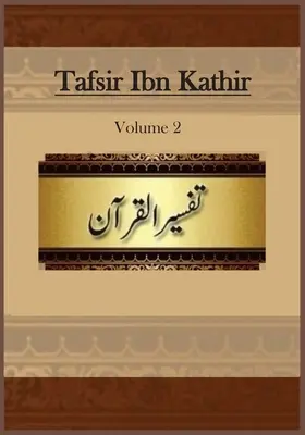 Tafsir Ibn Kathir: Volumen 2 - Tafsir Ibn Kathir: Volume 2