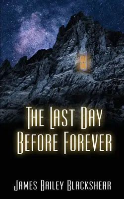 El último día antes de la eternidad - The Last Day Before Forever