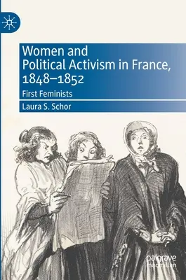 Mujeres y activismo político en Francia, 1848-1852: Las primeras feministas - Women and Political Activism in France, 1848-1852: First Feminists