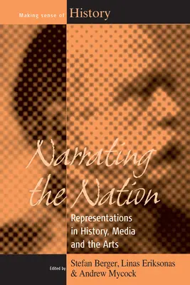 Narrar la nación: Representaciones en la historia, los medios de comunicación y las artes - Narrating the Nation: Representations in History, Media and the Arts