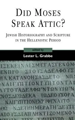 ¿Hablaba Moisés en ático? - Did Moses Speak Attic?