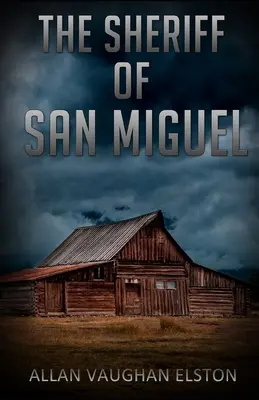 El sheriff de San Miguel - The Sheriff of San Miguel