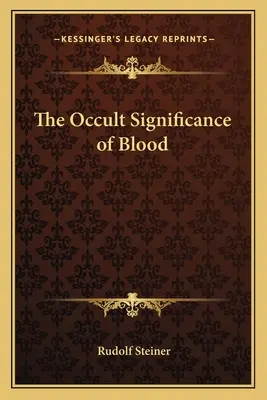 El significado oculto de la sangre - The Occult Significance of Blood