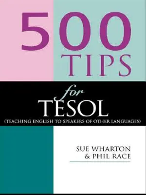 500 consejos para profesores de TESOL - 500 Tips for TESOL Teachers