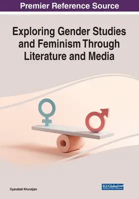 Explorando los estudios de género y el feminismo a través de la literatura y los medios de comunicación - Exploring Gender Studies and Feminism through Literature and Media