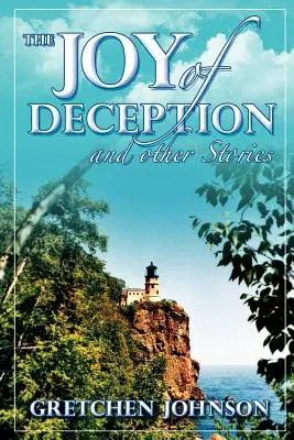 El placer del engaño y otros relatos - The Joy of Deception and Other Stories