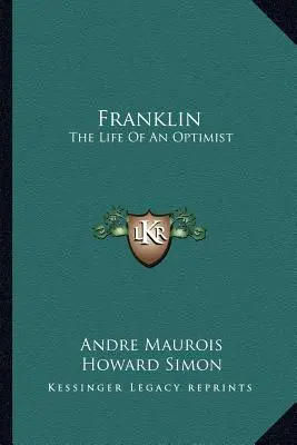 Franklin: La vida de un optimista - Franklin: The Life Of An Optimist