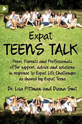 Expat Teens Talk, Compañeros, Padres y Profesionales ofrecen apoyo, consejos y soluciones en respuesta a los retos de la vida expatriada compartidos por Expat Teens. - Expat Teens Talk, Peers, Parents and Professionals offer support, advice and solutions in response to Expat Life challenges as shared by Expat Teens