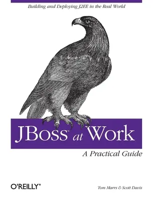 Jboss at Work: Una guía práctica - Jboss at Work: A Practical Guide