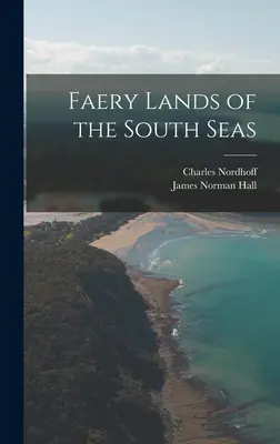 Tierras de fantasía de los Mares del Sur - Faery Lands of the South Seas
