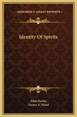 Identidad de los Espíritus - Identity Of Spirits