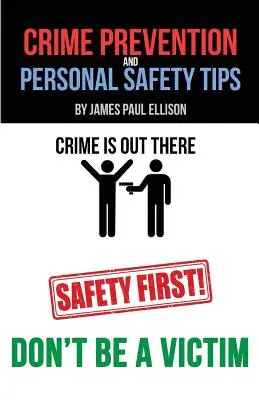 Prevención del delito y consejos de seguridad personal - Crime Prevention and Personal Safety Tips