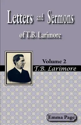 Cartas y sermones de T.B. Larimore Vol. 2 - Letters and Sermons of T.B. Larimore Vol. 2