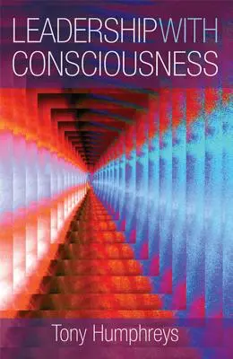 Liderazgo con conciencia - Leadership with Consciousness