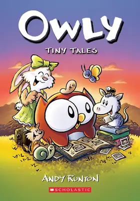 Cuentos minúsculos: Una novela gráfica (Owly #5) - Tiny Tales: A Graphic Novel (Owly #5)