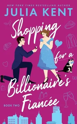 De compras para la prometida de un multimillonario - Shopping for a Billionaire's Fiancee