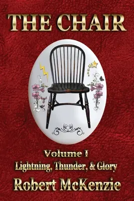 La Silla: Volumen I: Rayos, truenos y gloria - The Chair: Volume I: Lightning, Thunder, & Glory