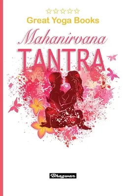 GRANDES LIBROS DE YOGA - Mahanirvana Tantra: ¡Nuevo! - GREAT YOGA BOOKS - Mahanirvana Tantra: Brand New!