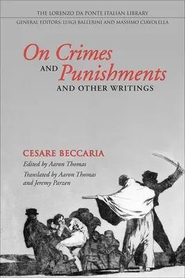 Sobre los delitos y las penas y otros escritos - On Crimes and Punishments and Other Writings