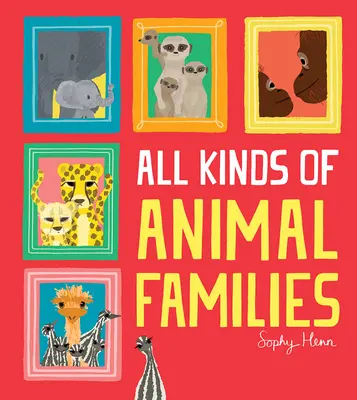 Todas las familias de animales - All Kinds of Animal Families