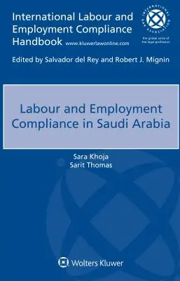 Cumplimiento de la legislación laboral y el empleo en Arabia Saudí - Labour and Employment Compliance in Saudi Arabia