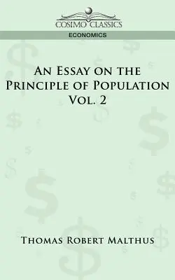 Ensayo sobre el principio de población - Vol. 2 - An Essay on the Principle of Population - Vol. 2