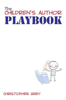 El libro de jugadas del autor infantil - The Children's Author Playbook