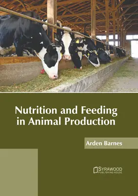 Nutrición y alimentación en la producción animal - Nutrition and Feeding in Animal Production
