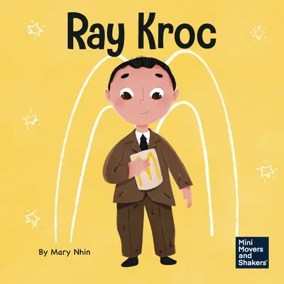 Ray Kroc: Un libro infantil sobre la persistencia - Ray Kroc: A Kid's Book About Persistence