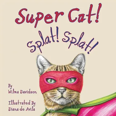 ¡Supergato! ¡Splat! ¡Splat! - Super Cat! Splat! Splat!