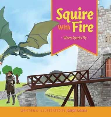 Escudero con fuego: Cuando saltan chispas - Squire With Fire: When Sparks Fly