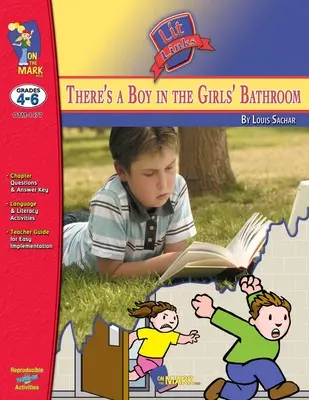 There's a Boy in the Girls' Bathroom, de Louis Sachar Lit Link Grados 4-6 - There's a Boy in the Girls' Bathroom, by Louis Sachar Lit Link Grades 4-6