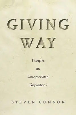 Ceder el paso: Reflexiones sobre disposiciones poco apreciadas - Giving Way: Thoughts on Unappreciated Dispositions