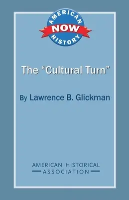 El «giro cultural - The 'Cultural Turn'