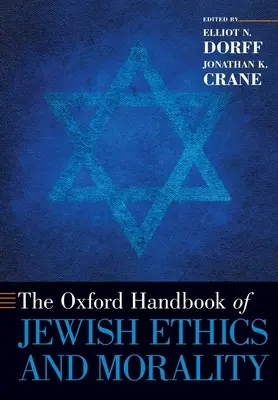 Manual Oxford de ética y moral judías - Oxford Handbook of Jewish Ethics and Morality